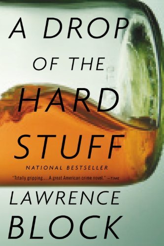 Cover for Lawrence Block · A Drop of the Hard Stuff (Matthew Scudder) (Paperback Book) [Reprint edition] (2012)