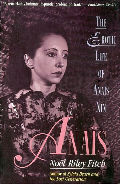Cover for Noel Riley Fitch · Anais: The Erotic Life of Anais Nin (Paperback Book) (1994)
