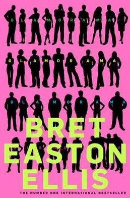 Cover for Bret Easton Ellis · Glamorama (Paperback Book) (2011)