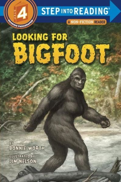 Cover for Bonnie Worth · Looking for Bigfoot - Step into Reading (Paperback Book) (2010)