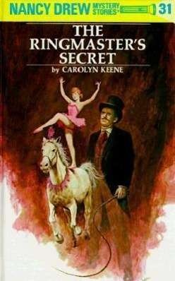 Cover for Carolyn Keene · Nancy Drew 31: the Ringmaster's Secret - Nancy Drew (Hardcover bog) [Revised edition] (1954)