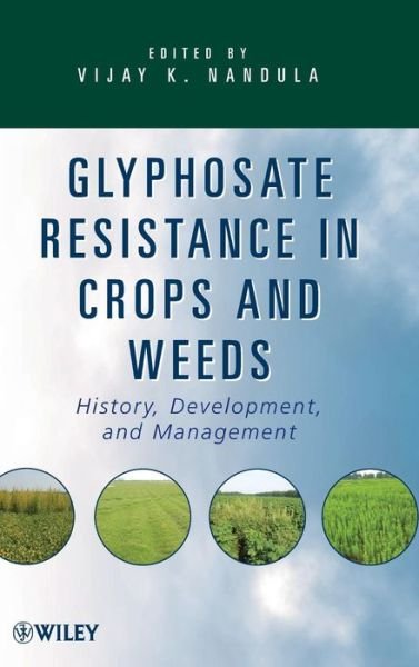 Cover for VK Nandula · Glyphosate Resistance in Crops and Weeds: History, Development, and Management (Inbunden Bok) (2010)