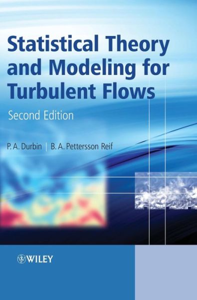 Cover for Durbin, P. A. (Stanford University, USA) · Statistical Theory and Modeling for Turbulent Flows (Hardcover Book) (2010)