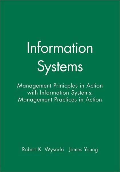 Cover for Robert K. Wysocki · Information Systems: Management Principles in Action (Hardcover Book) (1989)