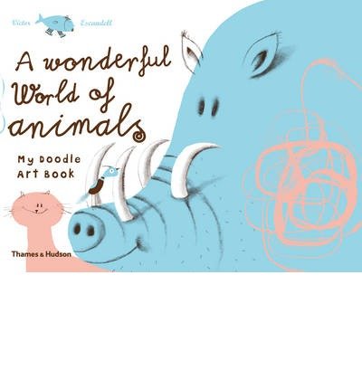 Cover for Victor Escandell · A Wonderful World of Animals: My Doodle Art Book (Paperback Bog) (2014)