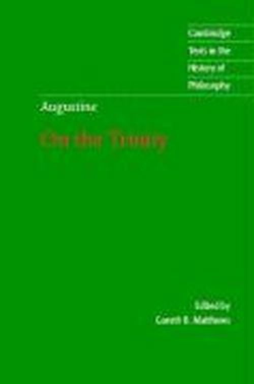 Cover for Augustine · Augustine: On the Trinity Books 8-15 - Cambridge Texts in the History of Philosophy (Hardcover Book) (2002)