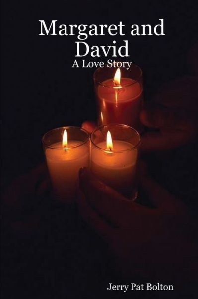 Cover for Jerry Pat Bolton · Margaret and David (Book) (2007)