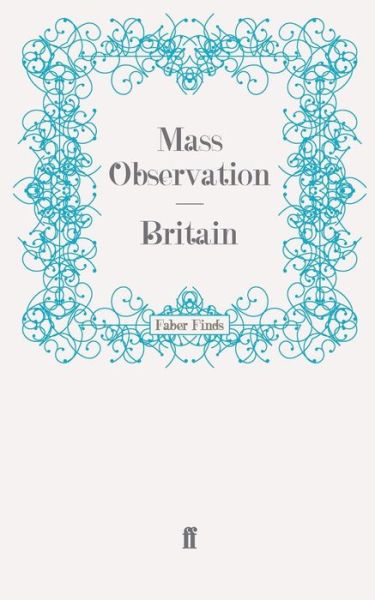 Cover for Mass Observation · Britain - Mass Observation social surveys (Paperback Book) [Main edition] (2009)
