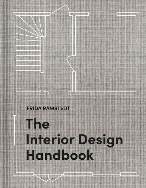 Cover for Frida Ramstedt · The Interior Design Handbook: Furnish, Decorate, and Style Your Space (Gebundenes Buch) (2020)