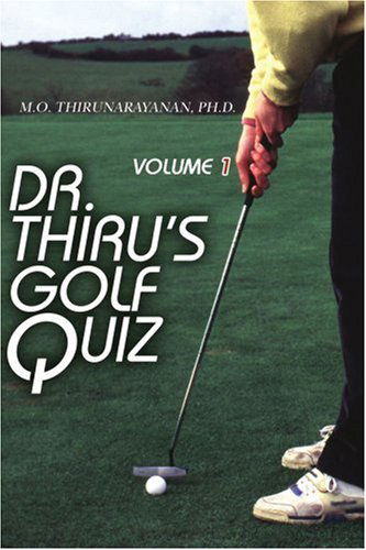 Cover for M. Thirunarayanan · Dr. Thiru's Golf Quiz: Volume 1 (Paperback Book) (2005)
