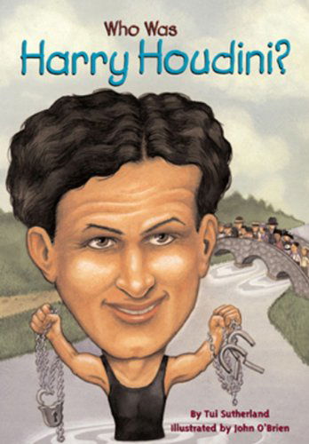 Cover for Tui Sutherland · Who Was Harry Houdini? (Hardcover Book) [Turtleback School &amp; Library Binding edition] (2002)