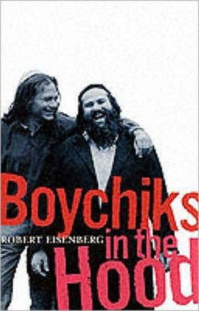 Cover for Robert Eisenberg · Boychiks in the Hood (Paperback Book) (1996)