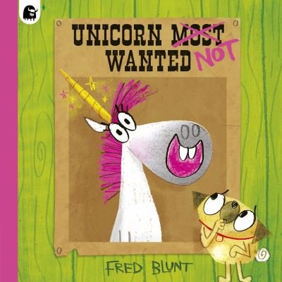 Cover for Fred Blunt · Unicorn NOT Wanted (Taschenbuch) (2023)