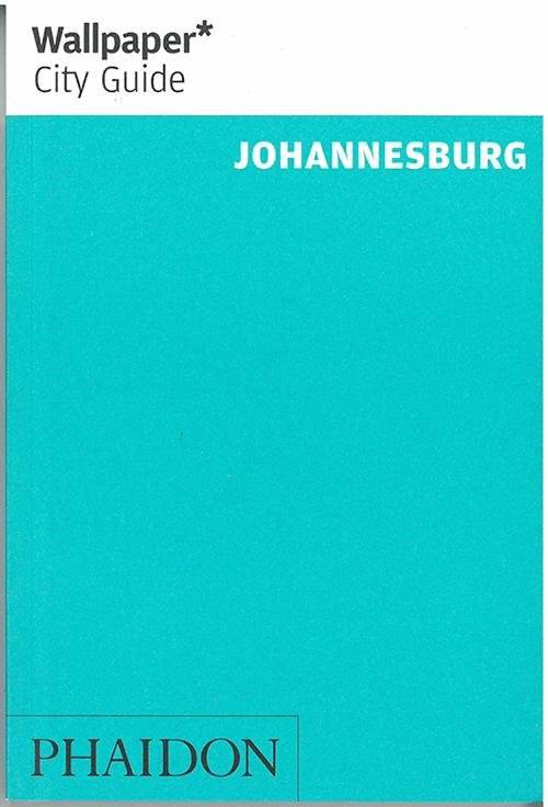 Cover for Phaidon · Wallpaper* City Guide Johannesburg 2014 - Wallpaper (Taschenbuch) (2014)