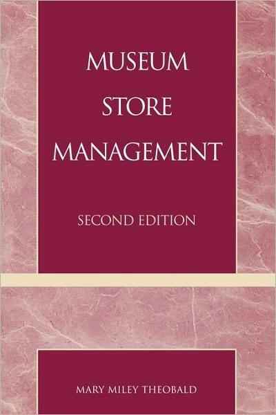 Cover for Mary Miley Theobald · Museum Store Management - American Association for State and Local History (Paperback Bog) [Second edition] (2000)