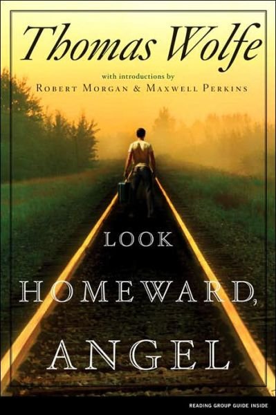 Cover for Thomas Wolfe · Look Homeward, Angel: a Story of the Buried Life (Paperback Bog) (2006)
