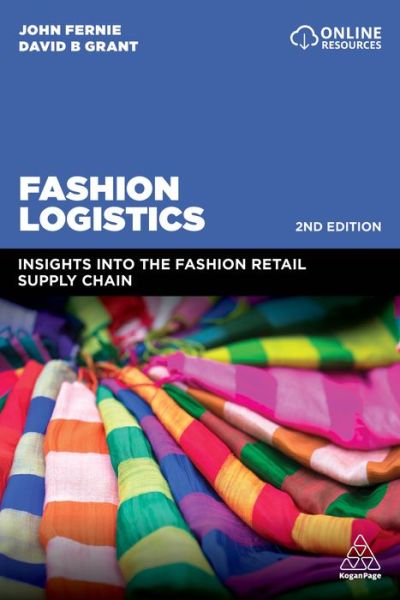 Cover for John Fernie · Fashion Logistics: Insights into the Fashion Retail Supply Chain (Paperback Book) [2 Revised edition] (2019)