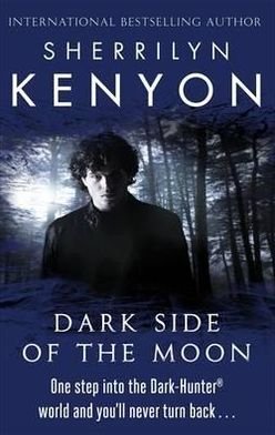 Dark Side Of The Moon - The Dark-Hunter World - Sherrilyn Kenyon - Livros - Little, Brown Book Group - 9780749956318 - 5 de abril de 2012