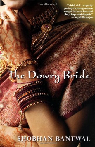 Cover for Shobhan Bantwal · The Dowry Bride (Paperback Book) [First Kensington Trade Paperback Printin edition] (2007)