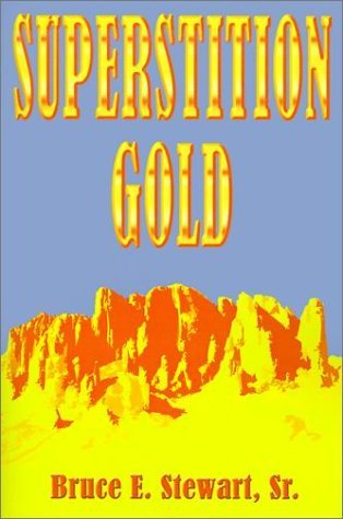 Cover for Bruce E. Stewart · Superstition Gold (Paperback Book) (2001)