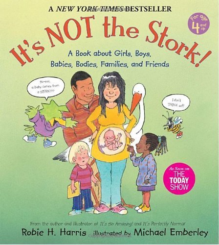 Cover for Robie H. Harris · It's Not the Stork!: A Book About Girls, Boys, Babies, Bodies, Families and Friends - The Family Library (Paperback Book) (2008)