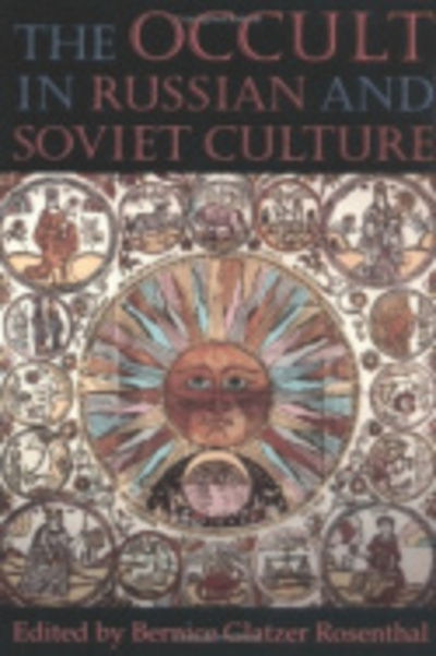 Cover for Bernice Glatzer Rosenthal · The Occult in Russian and Soviet Culture (Paperback Book) (1997)