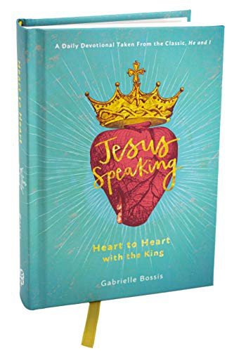 Cover for Gabrielle Bossis · Jesus Speaking : Heart to Heart with the King (Hardcover Book) (2019)