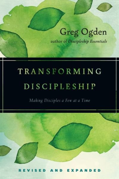 Cover for Greg Ogden · Transforming Discipleship (Paperback Book) [Revised and Expanded edition] (2016)