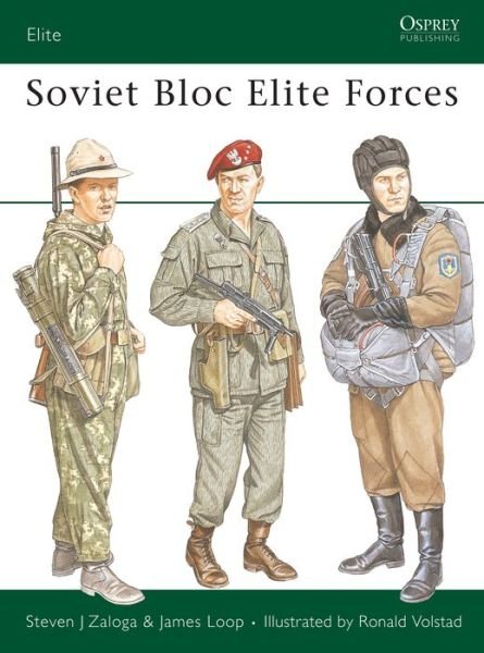 Cover for Zaloga, Steven J. (Author) · Soviet Bloc Elite Forces - Elite (Pocketbok) (1985)