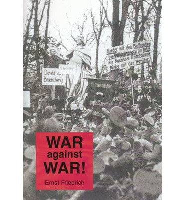 Cover for Ernst Friedrich · War Against War! (Paperback Book) (2014)
