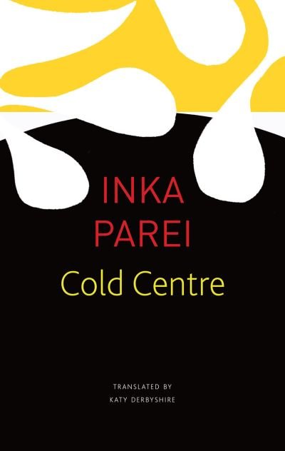 Cover for Inka Parei · The Cold Centre - The Seagull Library of German Literature (Pocketbok) (2021)