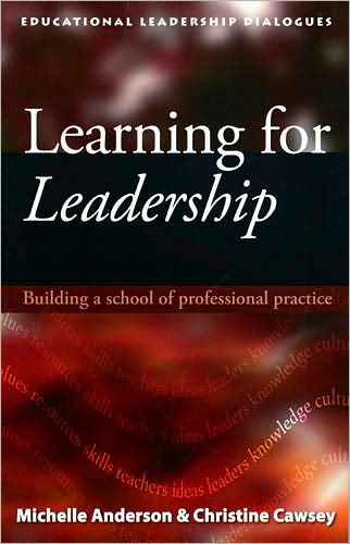 Cover for Michelle Anderson · Learning for Leadership: Building a school of professional practice - ELD series (Paperback Book) (2008)