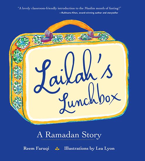 Cover for Reem Faruqi · Lailah's Lunchbox: A Ramadan Story (Hardcover Book) (2018)