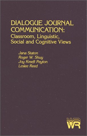 Cover for Jana Staton · Dialogue Journal Communication: Classroom, Linguistic, Social, and Cognitive Views (Paperback Bog) (1988)