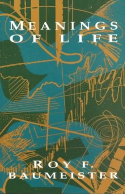 Meanings of Life - Roy F. Baumeister - Livros - Guilford Publications - 9780898625318 - 30 de novembro de 1992