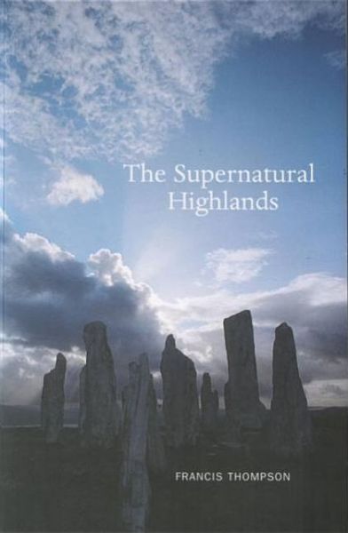 Cover for Francis Thompson · The Supernatural Highlands (Paperback Book) (1997)