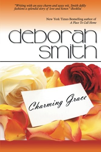Charming Grace - Deborah Smith - Książki - Bell Bridge Books - 9780980245318 - 2004
