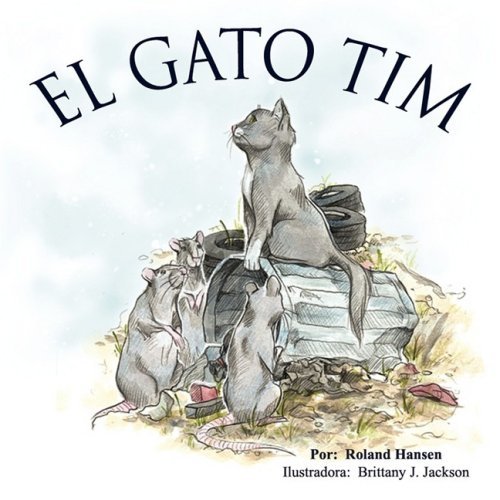 Cover for Roland Hansen · Tim the Cat (Paperback Book) [Spanish edition] (2009)