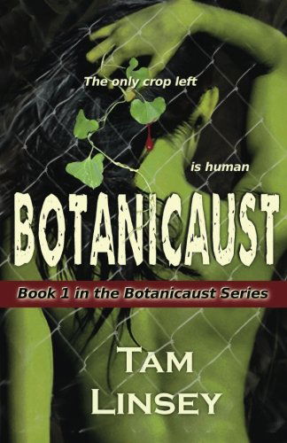 Cover for Tam Linsey · Botanicaust (Taschenbuch) (2012)