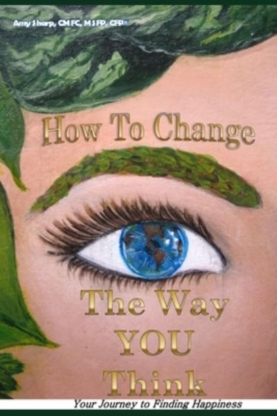 Cover for Amy T Sharp · How to Change the Way You Think (Taschenbuch) (2012)