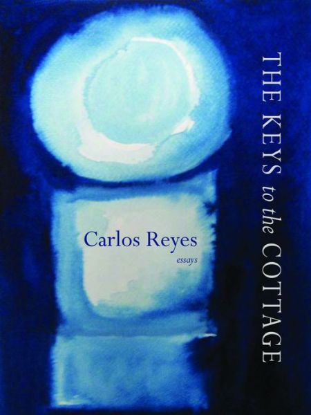 Cover for Carlos Reyes · The Keys to the Cottage: Stories from the West of Ireland (Taschenbuch) (2015)