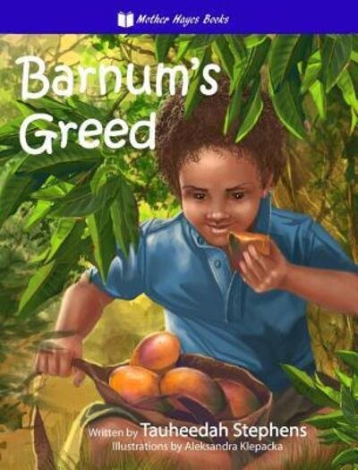 Cover for Tauheedah Stephens · Barnum's Greed (Gebundenes Buch) (2016)