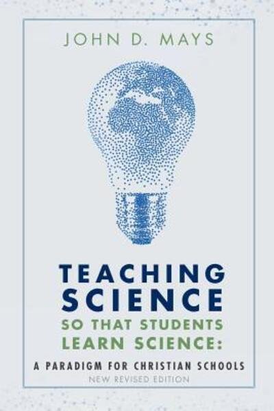 Cover for John D Mays · Teaching Science so that Students Learn Science (Paperback Book) (2018)