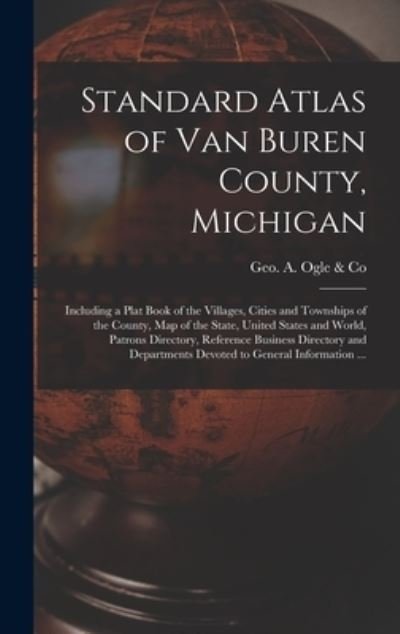 Cover for Geo a Ogle &amp; Co · Standard Atlas of Van Buren County, Michigan (Gebundenes Buch) (2021)