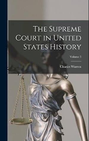 Cover for Charles Warren · Supreme Court in United States History; Volume 3 (Buch) (2022)