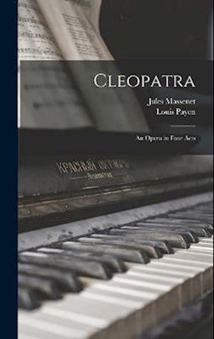 Cover for Jules Massenet · Cleopatra (Bog) (2022)