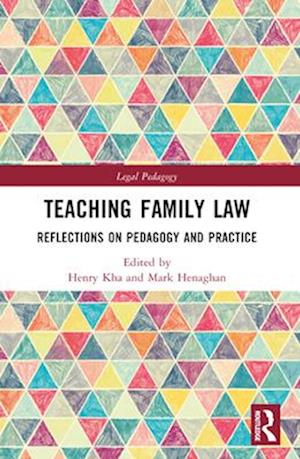 Teaching Family Law: Reflections on Pedagogy and Practice - Legal Pedagogy (Paperback Book) (2024)