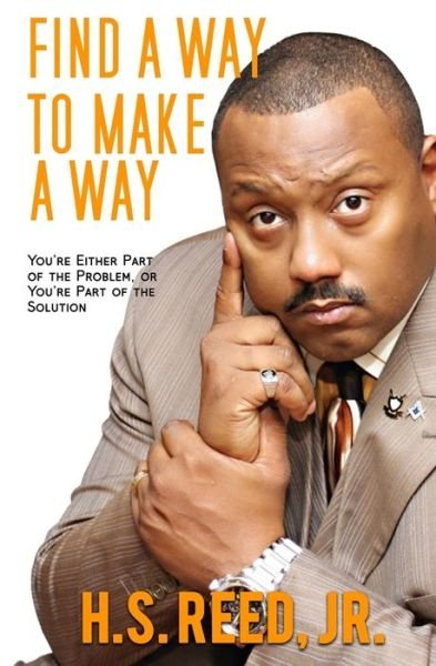 Cover for H S Reed Jr · Find a Way to Make a Way! (Taschenbuch) (2019)