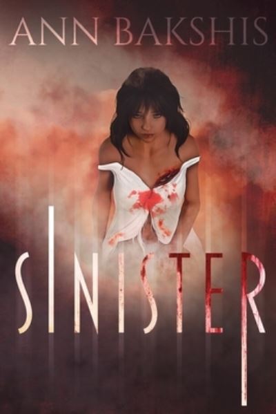 Cover for Ann Bakshis · Sinister (Paperback Book) (2021)