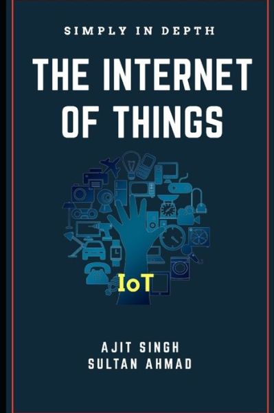 Cover for The Internet Of Things (Book) (2019)